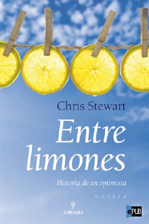 [Entre limones 01] • Entre limones - Historia de un Optimista